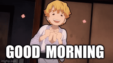 Zenitsu Agatsuma Good Morning Meme GIF