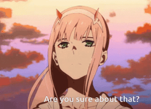 Zero Two Are You Sure About That GIF