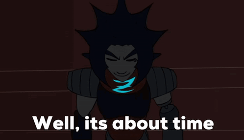 Zetto Telling Well, It's About Damn Time GIF