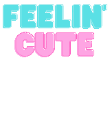Zhotcita Feeling Cute Sticker GIF