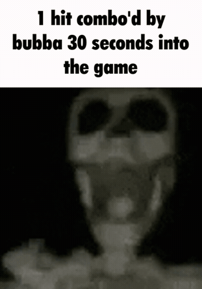 1 Hit Combo Bubba GIF