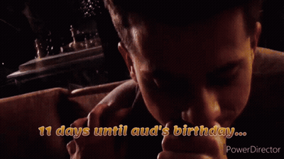 11 Days Until Aud's Birthday GIF