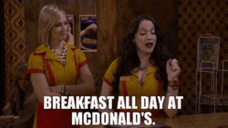 2 Broke Girls Maxine Geaorge Black And CAroline Channing Breakfast All Day At Mcdonalds GIF
