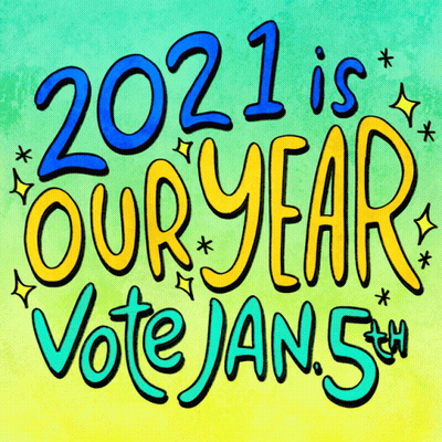 2021 Is Our Year Vote Jan 5Th Sign GIF