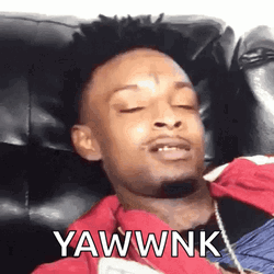 21 Savage Yawwnk GIF