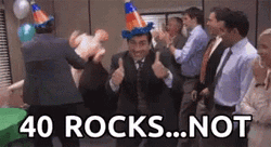 40Th Birthday 40 Rocks Not Michael Scott GIF