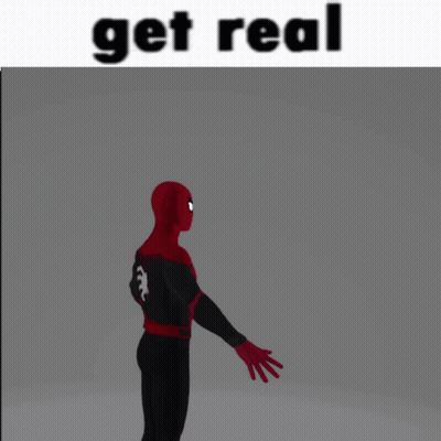 A 3D Model Of A Spiderman With The Words Get Real Written Above Him GIF