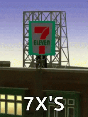 A 7 Eleven Sign On Top Of A Building With 7X 'S Written Below It GIF
