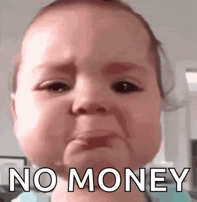 A Baby Is Crying And Says `` No Money '' . GIF
