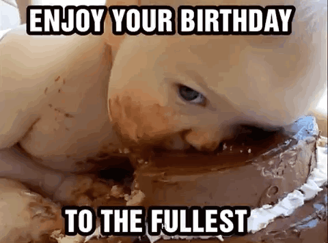 A Baby Is Eating A Chocolate Cake With The Words `` Enjoy Your Birthday To The Fullest '' Written Above It . GIF