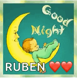 A Baby Is Laying On A Crescent Moon With The Words `` Good Night Ruben '' GIF