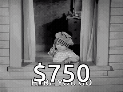 A Baby Is Looking Out Of A Window With The Words $ 750 Here You Go Behind Him GIF