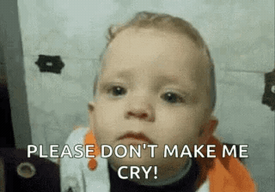 A Baby Is Making A Funny Face And Saying Please Don 'T Make Me Cry . GIF