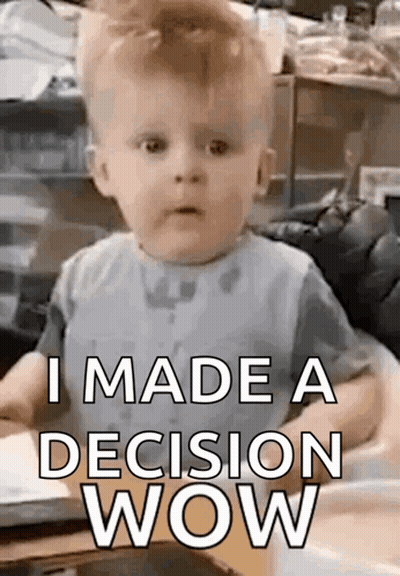 A Baby Is Sitting In A High Chair And Making A Funny Face While Saying `` I Made A Decision Wow '' . GIF