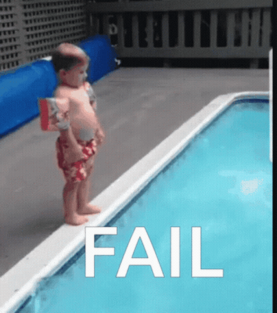 A Baby Is Standing On The Edge Of A Swimming Pool With The Word Fail Written Below Him GIF