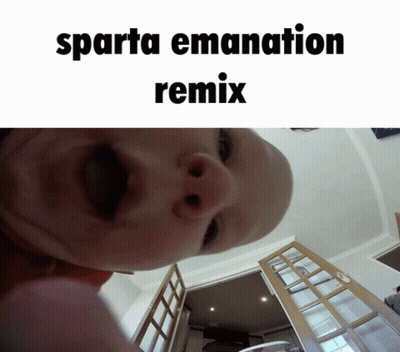 A Baby Making A Funny Face With The Words Sparta Emanation Remix Written Above It GIF