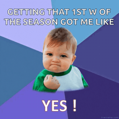 A Baby With A Fist In The Air With The Words Getting That 1St W Of The Season Got Me Like Yes GIF
