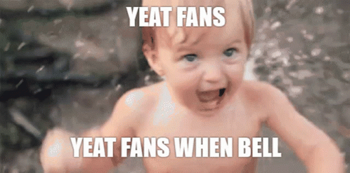 A Baby With The Words Yeat Fans Yeat Fans When Bell GIF