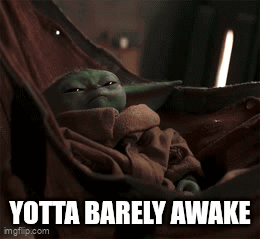 A Baby Yoda Is Laying In A Hammock With The Words Yotta Barely Awake Below It GIF