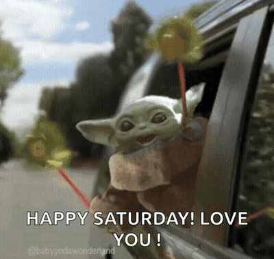 A Baby Yoda Is Sticking Its Head Out Of A Car Window Holding A Lollipop And Saying Happy Saturday ! Love You ! GIF