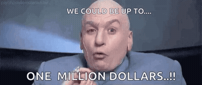 A Bald Man Is Saying We Could Be Up To One Million Dollars !! GIF
