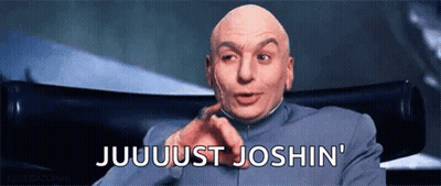 A Bald Man Sitting In A Chair With The Words Juuuuust Joshin GIF