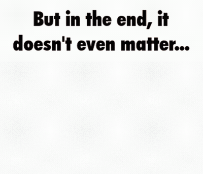 A Bald Man Wearing Glasses Says But In The End It Doesn 'T Even Matter GIF
