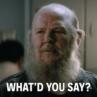 A Bald Man With A Beard Is Asking What 'D You Say GIF