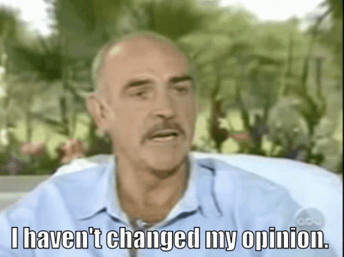 A Bald Man With A Mustache Says " I Haven 'T Changed My Opinion " GIF