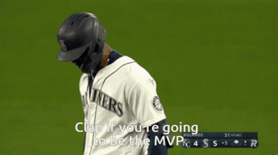 A Baseball Player For The Mariners Says " Clap If You Re Going To Be The Mvp " GIF