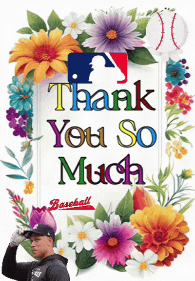 A Baseball Player Is Surrounded By Flowers And A Sign That Says Thank You So Much GIF