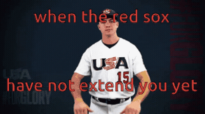 A Baseball Player Wearing A Usa 15 Jersey Stands In Front Of A Sign That Says When The Red Sox Have Not Extend You Yet GIF