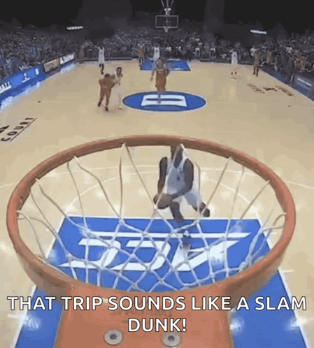A Basketball Player Is Dunking The Ball On A Basketball Court With The Caption That Trip Sounds Like A Slam Dunk . GIF