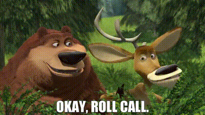 A Bear And A Deer Are Standing Next To Each Other With The Words Okay Roll Call Above Them GIF
