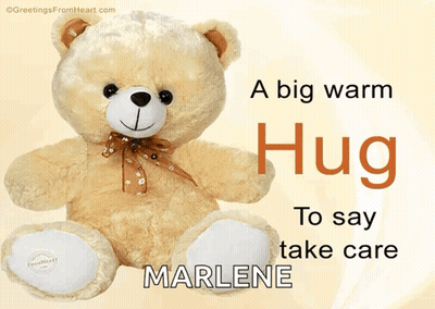 A Big Warm Hug To Say Take Care Marlene Is Written Next To A Teddy Bear GIF