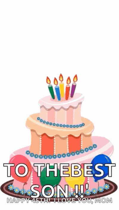 A Birthday Cake With Candles And Balloons With The Words To The Best Son GIF