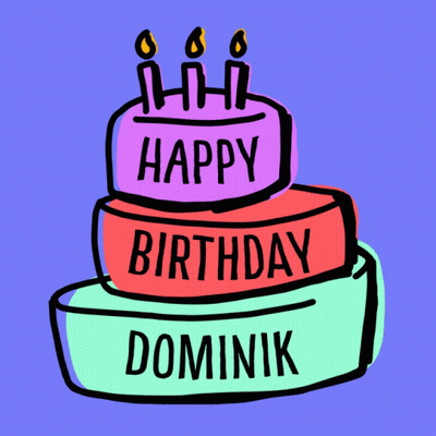 A Birthday Cake With The Name Dominik On The Bottom GIF