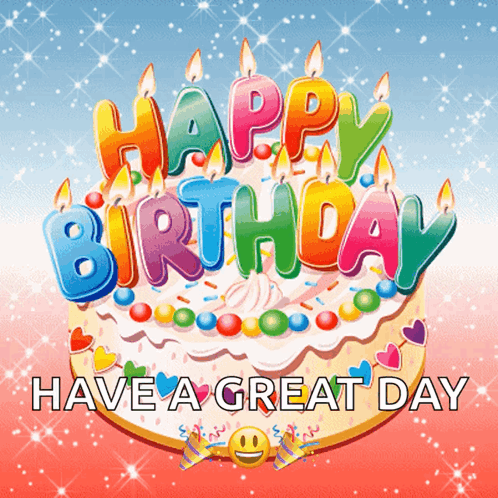 A Birthday Cake With The Words Happy Birthday Have A Great Day Written On It GIF