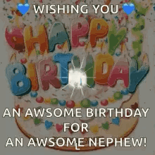 A Birthday Cake With The Words `` Wishing You A Happy Birthday For An Awsome Nephew '' On It . GIF