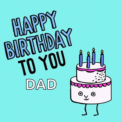 A Birthday Card For A Dad With A Cake With Candles GIF