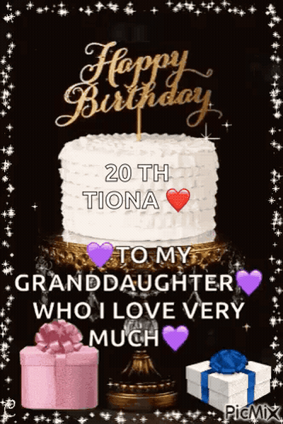 A Birthday Card For A Granddaughter With A Cake And Presents GIF