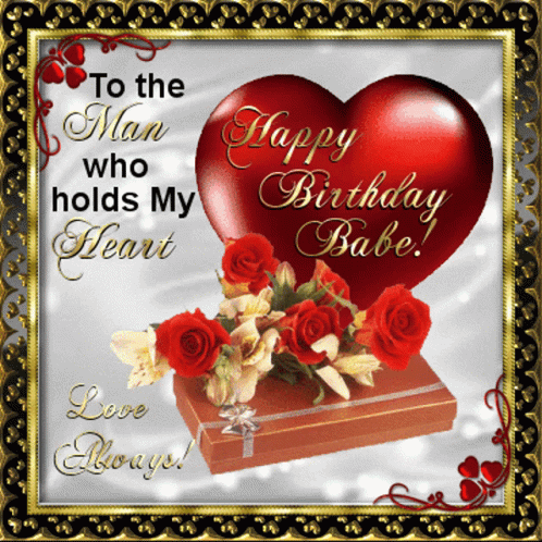 A Birthday Card For A Man With Roses And A Heart That Says Happy Birthday Babe GIF