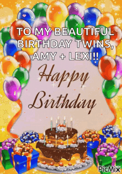A Birthday Card For Amy And Lexi With Balloons And Gifts GIF