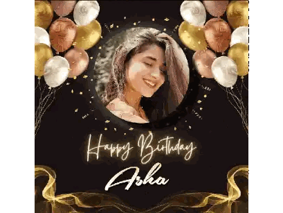 A Birthday Card For Asha With Balloons And A Picture Sticker