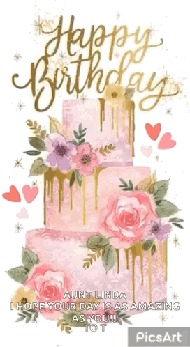 A Birthday Card For Aunt Linda With A Pink Cake With Flowers On It GIF
