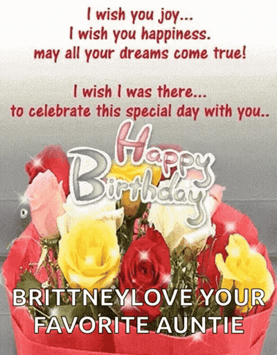 A Birthday Card For Brittneylove Your Favorite Auntie With A Bouquet Of Roses GIF