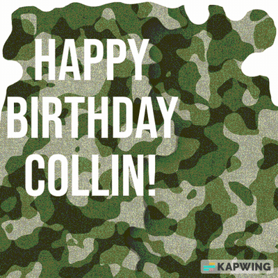 A Birthday Card For Collin With A Camouflage Background GIF