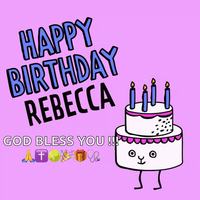 A Birthday Card For Rebecca With A Cake With Candles GIF