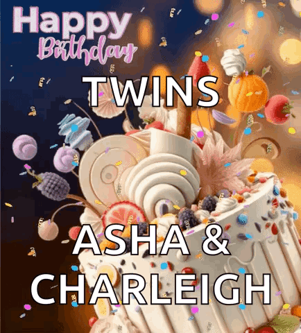 A Birthday Card For Twins Asha And Charleigh With A Cake And Confetti GIF