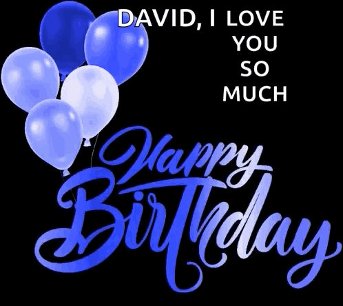 A Birthday Card That Says David I Love You So Much With Pink Balloons GIF